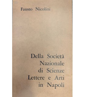 Della società nazionale di scienze, lettere e arti in Napoli