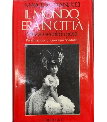 Il mondo era in città. Mezzo secolo in posa.