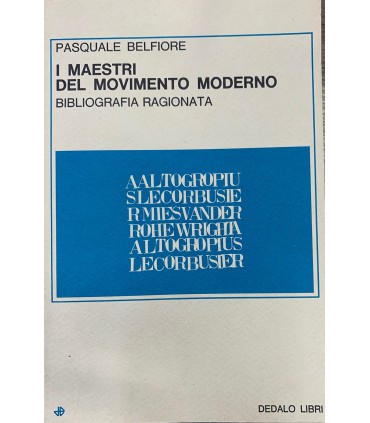 I maestri del movimento moderno. Bibliografia ragionata.