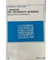 I maestri del movimento moderno. Bibliografia ragionata.