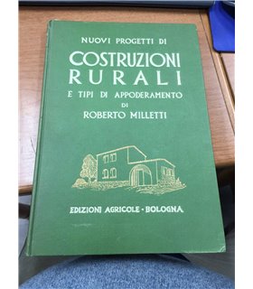 Nuovi progetti di costruzioni rurali e tipi di appoderamento