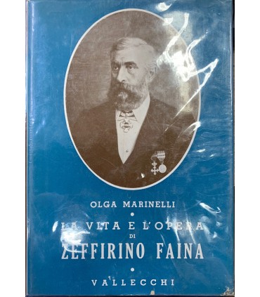 La vita e l'opera di Zefferino Faina.