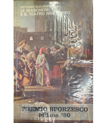 Le maschere e il teatro nel tempo.