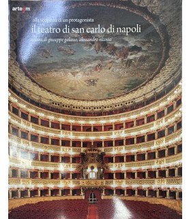 Alla scoperta di un protagonista. Il Teatro San Carlo di Napoli.
