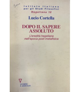 Dopo il sapere assoluto.