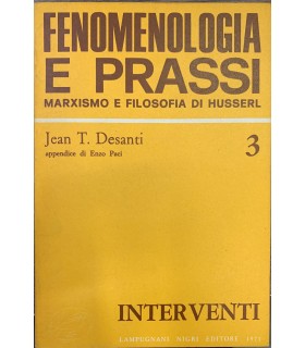 Fenomenologia e prassi. Marxismo e filosofia di Husserl.