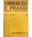 Fenomenologia e prassi. Marxismo e filosofia di Husserl.