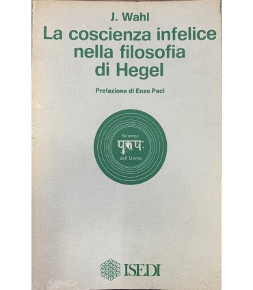 La coscienza infelice nella filosofia di Hegel.
