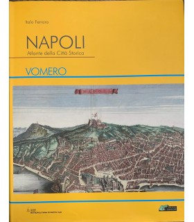 Napoli. Atlante della città storica. Vomero.
