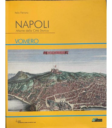 Napoli. Atlante della città storica. Vomero.