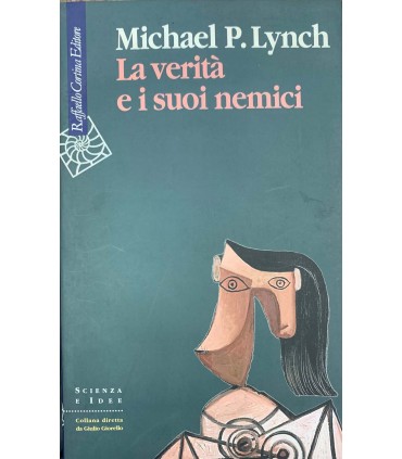 La verità e i suoi nemici.