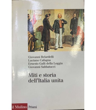 Miti e storia dell'Italia unita.