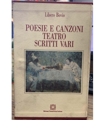 Poesie e canzoni. Teatro. Scritti vari. 3 voll.
