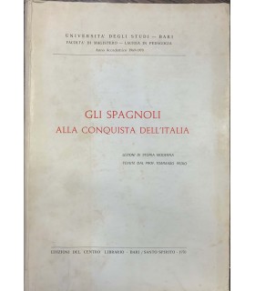 Gli spagnoli alla conquista dell'Italia.