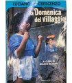 La Domenica del villaggio.