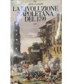 La rivoluzione napoletana del 1799.