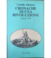 Cronache di una rivoluzione. Napoli 1799.