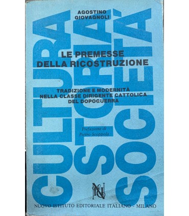 Le premesse della ricostruzione.