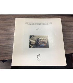 Architetture nei contesti minori. Tipologia Tecnologia Linguaggio