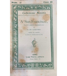 a "San Francisco". Scena lirica napoletana.
