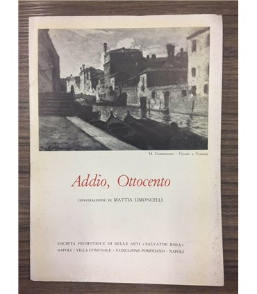 Addio, Ottocento. Conversazione di Mattia Limoncelli