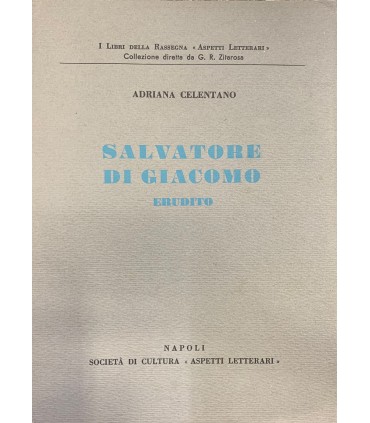 Salvatore Di Giacomo erudito.