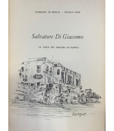 Salvatore Di Giacomo. La voce più sincera di Napoli.