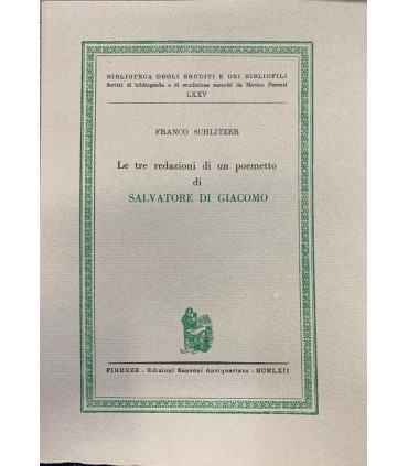 Le tre redazioni di un poemetto di Salvatore Di Giacomo.