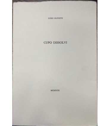 Cupo dissolvi.