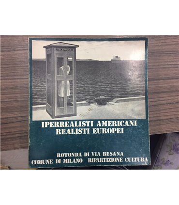 Iperrealisti americani realisti europei