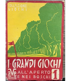 I grandi giuochi all'aperto e nei boschi.