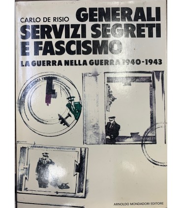 Generali servizi segreti e fascismo.