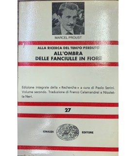 Alla ricerca del tempo perduto. All'ombra delle fanciulle in fiore.