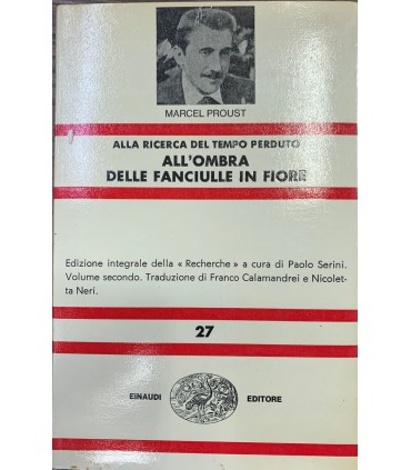Alla ricerca del tempo perduto. All'ombra delle fanciulle in fiore.