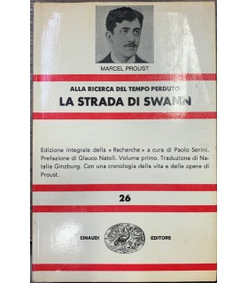 Alla ricerca del tempo perduto. La Strada di Swann.