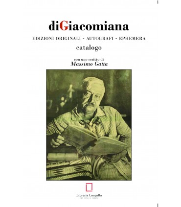 diGiacomiana. Edizioni originali - Autografi - Ephemera. Catalogo.