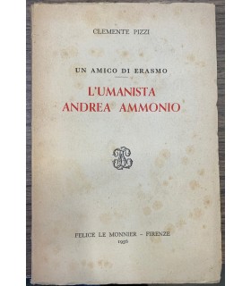 Un amico di Erasmo. L'umanista Andrea Ammonio.