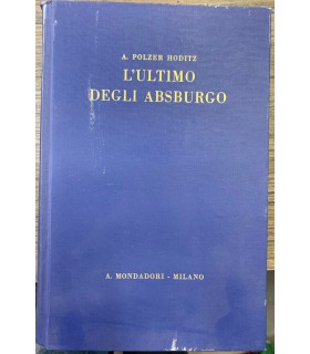 L'ultimo degli absburgo.