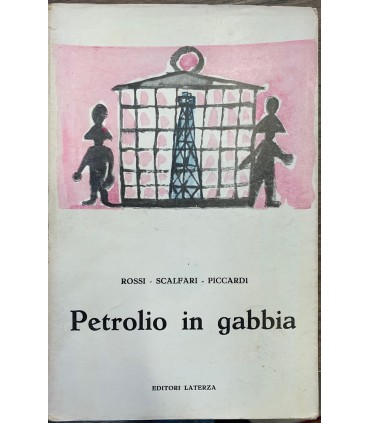 Petrolio in gabbia.