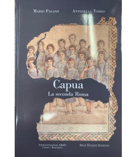Capua. La seconda Roma.