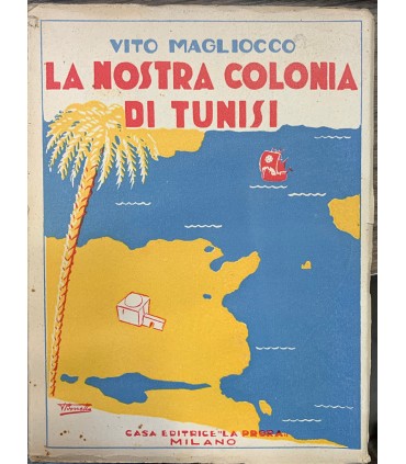 La nostra colonia di Tunisi.