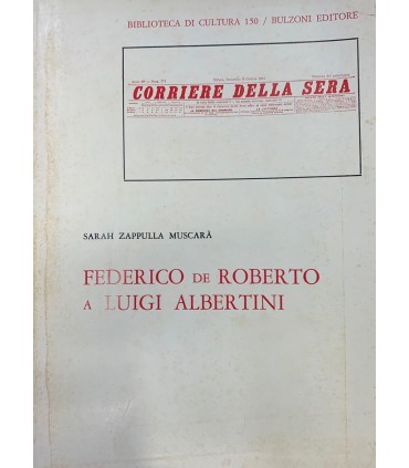 Federico De Roberto a Luigi Albertini.