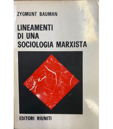 Lineamenti di una sociologia marxista.