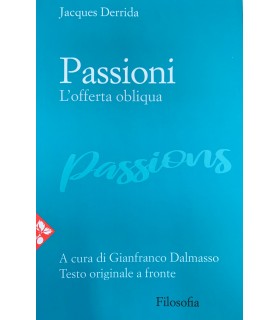 Passioni. L'offerta obliqua.