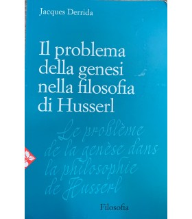 Il problema della genesi nella filosofia di Husserl.