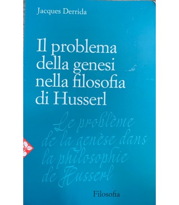 Il problema della genesi nella filosofia di Husserl.