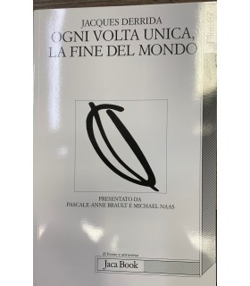 Ogni volta unica, la fine del mondo.