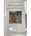 Hannah Arendt contro la Filosofia politica?