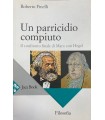 Un patricisio compiuto. Il confronto finale di Marx con Hegel.