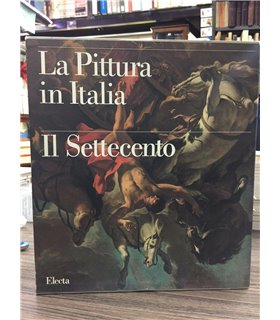 La pittura in Italia. Il Settecento. 2 voll